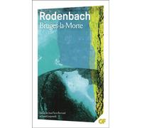 Bruges-la-Morte - Georges Rodenbach - Flammarion - Poche - Roman