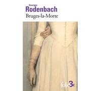 Georges Rodenbach – Bruges-la-Morte – Roman – Préface Marc-Vincent Howlett – Poche (Gallimard)