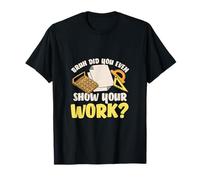 Bruh Avez-Vous même montré Un Travail de Professeur T-Shirt