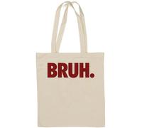 Bruh Bro Sac fourre-tout humoristique en coton naturel Motif graphique Blanc