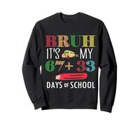 Bruh, ce sont Mes 100 Jours d'école, 67 100e Jours, étudiants, Enfants Sweatshirt