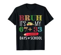 Bruh, ce sont Mes 100 Jours d'école, 67 100e Jours, étudiants, Enfants T-Shirt