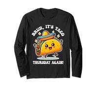 Bruh, C'est Encore Le jeudi des Tacos Manche Longue