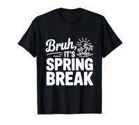 Bruh, C'est Les Vacances de Printemps, de drôles d'ambiance de Vacances T-Shirt Graphique avec Valeur
