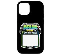 Bruh, C'est ma 5e fête d'anniversaire Sign My Shirt Gamer Gaming 5 Coque pour iPhone 12/12 Pro