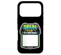Bruh, C'est ma 5e fête d'anniversaire Sign My Shirt Gamer Gaming 5 Coque pour iPhone 17 Pro