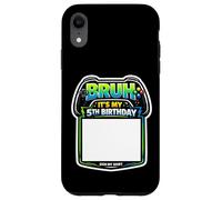 Bruh, C'est ma 5e fête d'anniversaire Sign My Shirt Gamer Gaming 5 Coque pour iPhone XR