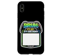 Bruh, C'est ma 5e fête d'anniversaire Sign My Shirt Gamer Gaming 5 Coque pour iPhone XS Max