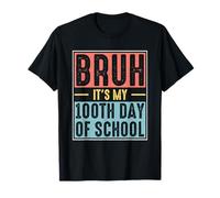 Bruh, C'est Mon 100e Jour d'école, garçons | 100 Jours d'école T-Shirt