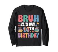 Bruh, c'est mon 14e anniversaire, anniversaire d'une fille, d'un garçon de 14 ans Manche Longue
