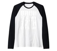 Bruh, c'est mon 17e anniversaire, j'ai 17 ans Manche Raglan