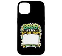 Bruh, C'est Mon 19e Anniversaire, Signe ma Chemise, Anniversaire de 19 Ans Coque pour iPhone 13