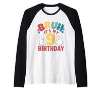 Bruh, C'est Mon 9e Anniversaire, Cadeaux pour garçons et Filles de 9 Ans Manche Raglan