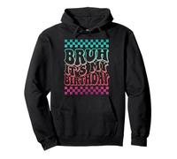 Bruh, C'est Mon Anniversaire pour Les Jeunes, Les Enfants, Les garçons et Les Filles Sweat à Capuche