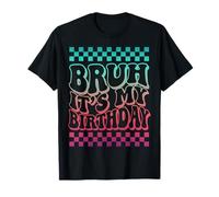 Bruh, C'est Mon Anniversaire pour Les Jeunes, Les Enfants, Les garçons et Les Filles T-Shirt
