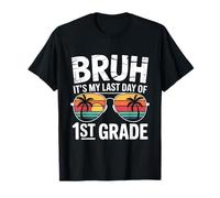 Bruh, c'est mon dernier jour de remise des diplômes de première année, drôle T-Shirt