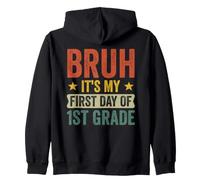 Bruh, C'est Mon Premier Jour de 1re année, Une drôle de rentrée Scolaire Sweat à Capuche