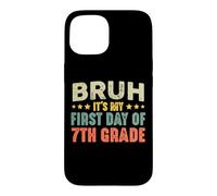 Bruh, C'est Mon Premier Jour de 7e année, Vintage Rentrée à l'école Coque pour iPhone 15