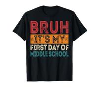 Bruh, C'est Mon Premier Jour de collège, la rentrée T-Shirt