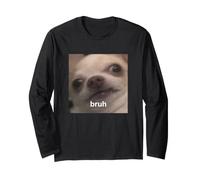 Bruh Drôle Chien Chihuahua Flou Espagnol Meme Manche Longue