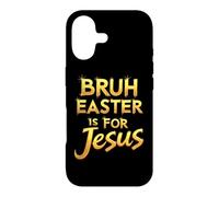 Bruh Easter is for Jesus Christ Citation Religieuse chrétienne Coque pour iPhone 17