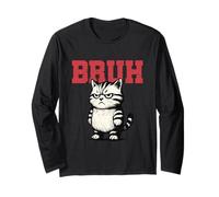 Bruh Funny Cat Meme Amoureux des Chats en détresse, Sarcastique et agacé Manche Longue
