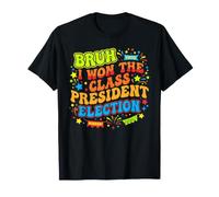 Bruh I a remporté l'élection du président de Classe 2024 Étudiant T-Shirt