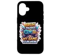 Bruh I Paused My Game to Be Here Funny Gamer Adolescents Coque pour iPhone 16