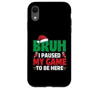 Bruh I Paused My Game to Be Here - Gamer de Noël Coque pour iPhone XR