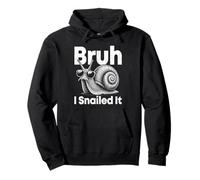 Bruh I Snailed It Drôle Escargot Cool Animal Meme Art Sweat à Capuche