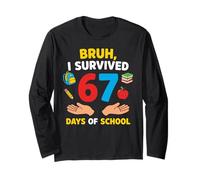 Bruh I Survived 67 Days of School Funny Boys Girls Kids Manche Longue