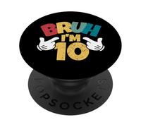 Bruh Im 10 10e Anniversaire garçon Double Chiffre rétro 10 Ans PopSockets PopGrip Adhésif