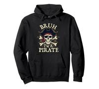 Bruh I'm A Pirate Costume de Pirate Boucanier Jolly Roger Sweat à Capuche
