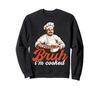 Bruh I'm Cooked Blague épuisée fatiguée - Sweatshirt