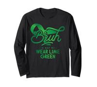 Bruh - in May We Wear Lime Green Manche Longue