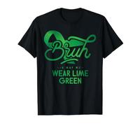 Bruh - in May We Wear Lime Green T-Shirt Graphique avec Valeur