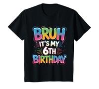 Bruh It's Daughters 6ème Anniversaire pour garçon Fille ado T-Shirt