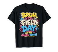 Bruh It's Field Trip Let The Games Begin T-Shirt