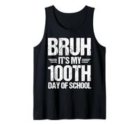 Bruh It's My 100th Day of School Kids Boys Girls Débardeur