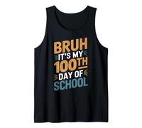 Bruh It's My 100th Day of School Rétro Classe École Débardeur