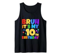 Bruh It's My 10th Birthday Funny 10 Year Old Party Age 10 Ans Débardeur