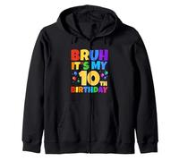 Bruh It's My 10th Birthday Funny 10 Year Old Party Age 10 Ans Sweat à Capuche