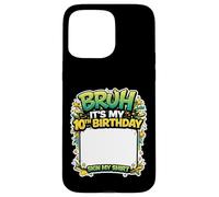 Bruh It's My 10th Birthday Party Sign My Shirt 10 Year Old Coque pour iPhone 15 Pro Max