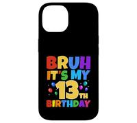 Bruh It's My 13th Birthday Funny 13 Year Old Teenager Age 13 Ans Coque pour iPhone 14