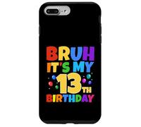 Bruh It's My 13th Birthday Funny 13 Year Old Teenager Age 13 Ans Coque pour iPhone 7 Plus/8 Plus
