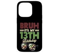Bruh Its My 13th Birthday Lunettes de Soleil Motif Camouflage Coque pour iPhone 14 Pro