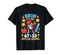 Bruh It's My 67 33 Days of School Boys 100th Day of School Boys T-Shirt