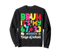 Bruh It's My 67 33 Days of School Funny Boys Kids 100th Day Sweatshirt