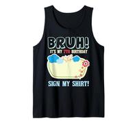 Bruh Its My 7th Birthday Signature Milestone Keepsake Fun Débardeur