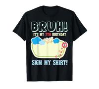 Bruh Its My 7th Birthday Signature Milestone Keepsake Fun T-Shirt